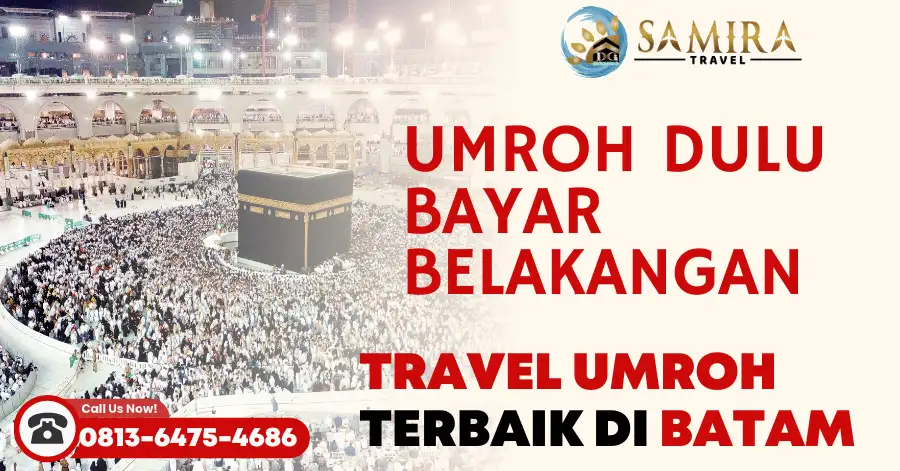 Paket Umroh Terbaik Batam
